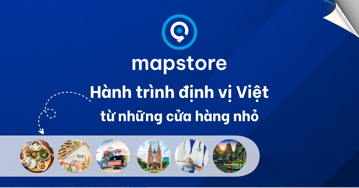mapstore.vn – xay dung ban do doanh nghiep viet nam trong ky nguyen du lieu dia phuong